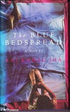Raj Kamal Jha THE BLUE BEDSPREAD 1st Ed. HC Book