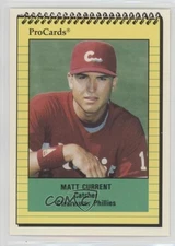1991 ProCards Minor League Matt Current #1624 0w6