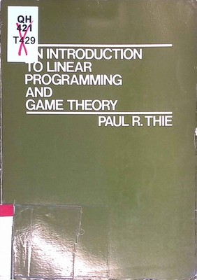 An Introduction to Linear Programming and Game Theory. Thie, Paul R.: