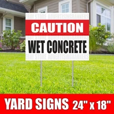 CAUTION WET CONCRETE YARD Sign Corrugate Plastic with H-Stakes Lawn Sign Warning