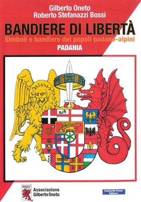 Gilberto Oneto  Bandiere di libertà. Simboli e bandiere  (Paperback) (UK IMPORT)