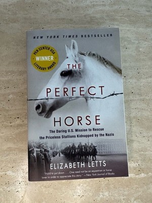 The perfect horse by Elizabeth Letts