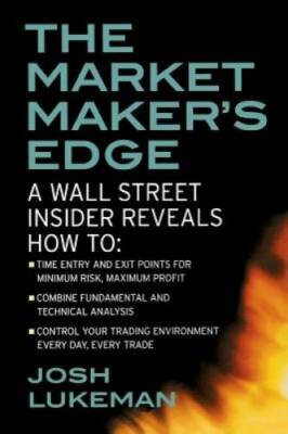 The Market Maker's Edge:  A Wall Street Insider Reveals How to:  Time Ent - GOOD