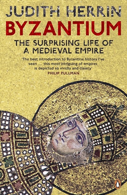 Byzantium by Judith Herrin (Paperback Book)