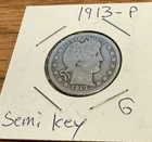1913-P BARBER QUARTER ONLY 484,000 MINTED SEMI KEY