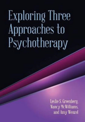 Exploring Three Approaches to Psychotherapy - HardBack NEW Greenberg, Lesl 2013-