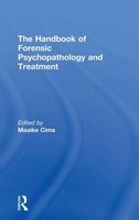 Maaike Cima | The Handbook Of Forensic Psychopathology And Treatment | Buch