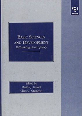 Basic Sciences and Development: Rethinking Donor Policy,Martha J