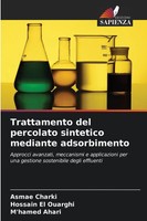 Trattamento Del Percolato Sintetico Mediante Adsorbimento Asmae Charki (U. A.)