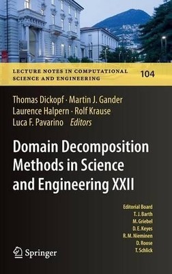 Domain Decomposition Methods in Science and Engineering XXII - 9783319188263