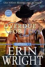 Overdue for Love: A Western Romance Novella (Cowboys of Long Valley Romance - L,