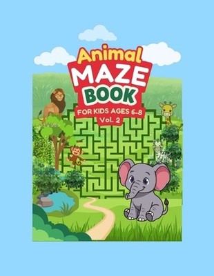 Animals Maze Book Ages 6-8 - Vol. 2 by Rowan Frost Paperback Book