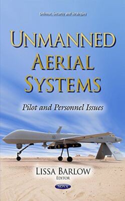 Unmanned Aerial Systems: Pilot and Personnel Issues (Defense
