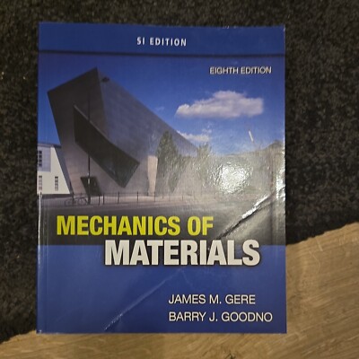 Mechanics of Materials, SI Edition by James Gere, Barry Goodno (Paperback, 2012)