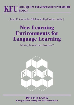New Learning Environments for Language Learning | Moving beyond the classroom?