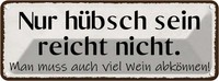 Blechschild 10X27 Cm HüBsch Sein Reicht Nicht Wein Dekoration Spruch Zitat Deko