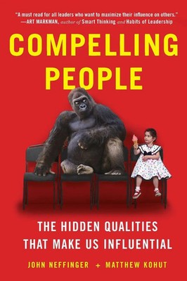 Compelling People | The Hidden Qualities That Make Us Influential | Englisch