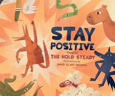 Stay Positive by The Hold Steady Hardback Akashic BooksU.S. Child