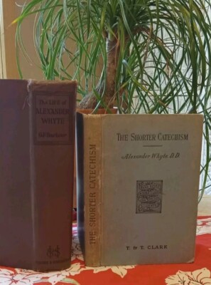 Life of Alexander Whyte VTG Books Shorter Catechism ATQ Christian Rare Religious