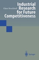 Industrial Research For Future Competitiveness Klaus Brockhoff