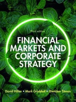 David Hillier Mark Grin Financial Markets and Corporate Strategy: (Taschenbuch)