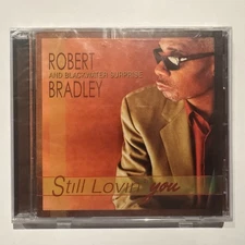 SEALED Robert Bradley's Blackwater Surprise - Still Lovin' You CD, Album Vanguar