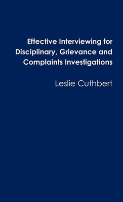 Leslie Cuthbert | Effective Interviewing for Disciplinary, Grievance and...