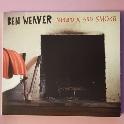 BEN WEAVER mirepoix and smoke DIGI VG+/VG+ (CD Album, Pop, Bloodshot)