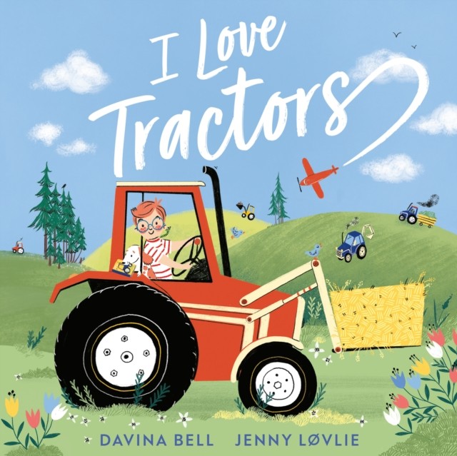 I Love Tractors! by Davina Bell (Paperback Book)