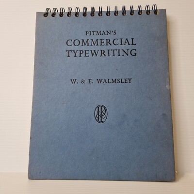 Pitman's Commercial Typewriting by W. and E. Walmsley Hardcover 1958 4th edition