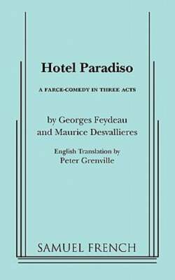 Hotel Paradiso by Georges Feydeau: New