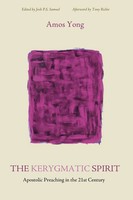 Amos Yong | The Kerygmatic Spirit | Taschenbuch | Englisch (2018)
