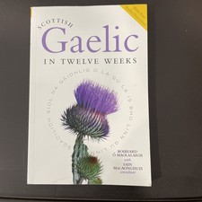 Scottish Gaelic in Twelve Weeks : With Audio ...