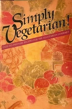 Simply Vegetarian!: Easy-To-Prepare Recipes for the Vegetarian Gourmet