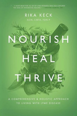 Nourish Heal Thrive A Comprehensive and Holistic Approach to Livi
