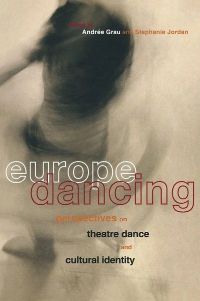 Andree Grau (U. A.) | Europe Dancing | Taschenbuch | Englisch (2000) | Routledge-image