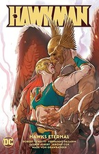 HAWKMAN VOL. 4: HAWKS ETERNAL By Robert Venditti & Fernando Pasarin *Excellent*
