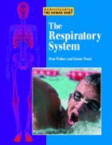 Respiratory System by Pam Walker and Elaine Wood (2002, Hardcover) for ...