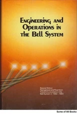 Engineering and operations in the Bell System: Reorganzied and R