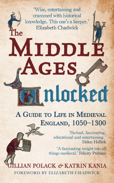 The Middle Ages Unlocked by Dr. Katrin, BA, PhD Kania (Paperback Book)