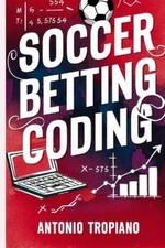 Antonio Tropiano Soccer Betting Coding (Paperback) (UK IMPORT)