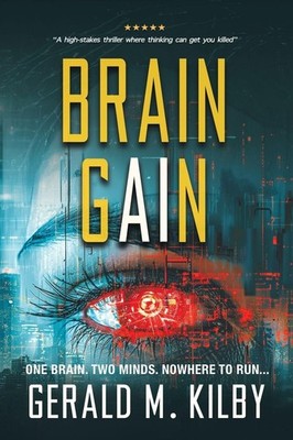 Gerald M Kilby Brain Gain (Taschenbuch)