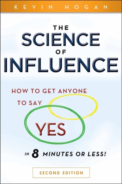 The Science of Influence by Kevin Hogan - - Image 3