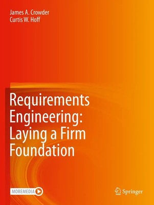 Requirements Engineering: Laying a Firm Foundation Curtis W. Hoff (u. a.) Buch