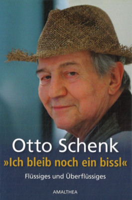 ''Ich bleib noch ein bissl'' - Flüssiges und Überflüssiges von Otto Schenk (2014)