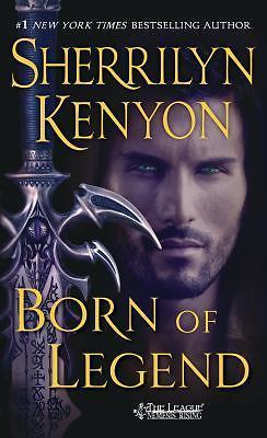 Born of Legend: The League Nemesis Rising by Kenyon, Sherrilyn