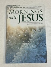 Mornings with Jesus Magazine Jan February 2023 Daily Encouragement for your Soul