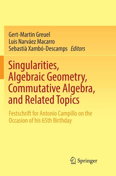 Gert-Martin Greuel (U. A.) | Singularities, Algebraic Geometry, Commutative...-image