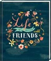 Freundebuch - Handlettering - Life Is Better With Friends,