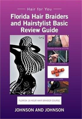 Florida 16-Hour Hair Braider Course: Hair for You (Hardback or Cased Book)